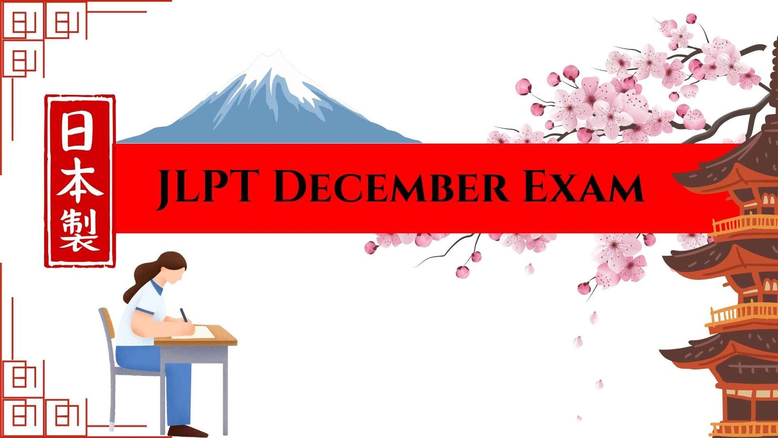 JLPT+December+Exam%3A+Complete+Guide+to+Registration%2C+Syllabus+%26+Results