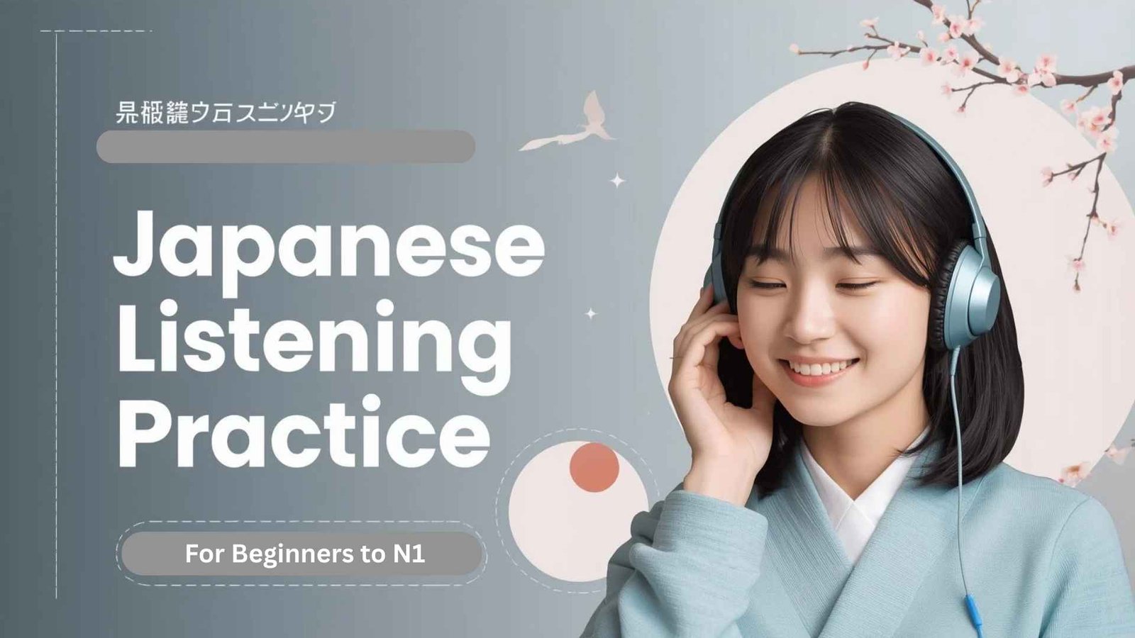 Japanese+Listening+Practice+for+Beginners+to+N1%3A+Boost+Comprehension+Fast