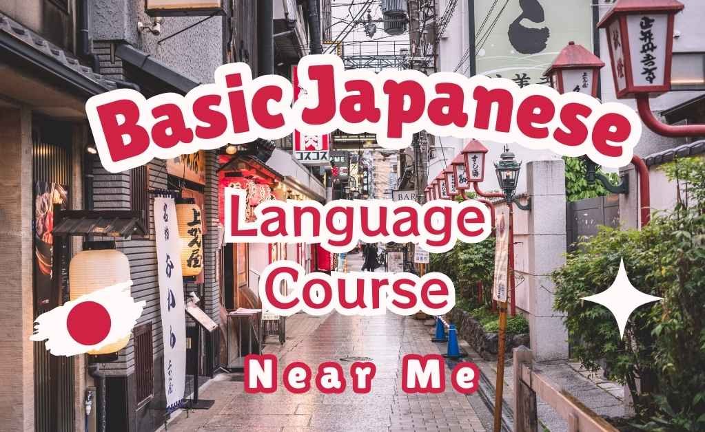 Basic+Japanese+Language+Course+Near+Me+%E2%80%93+Beginner%E2%80%99s+Guide+to+Learning