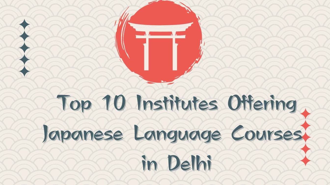 Top+10+Institutes+Offering+Japanese+Language+Courses+in+Delhi+%E2%80%93+2026+Guide