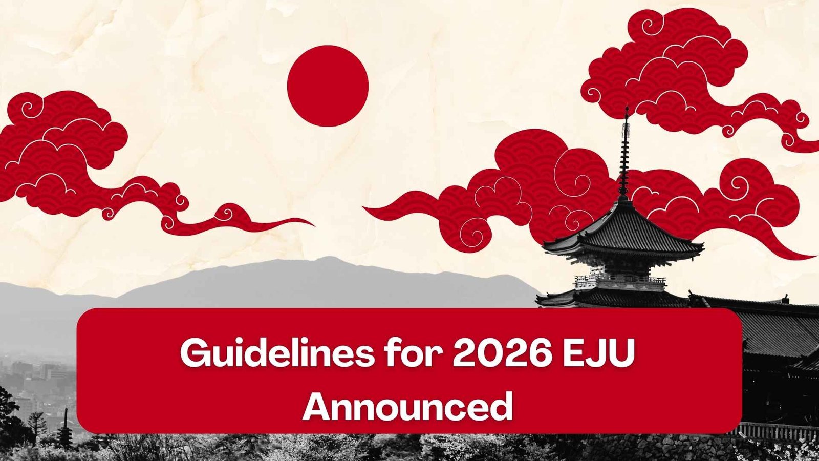 Guidelines+for+2026+EJU+Announced%3A+Everything+You+Need+to+Know+for+Exam+Preparation