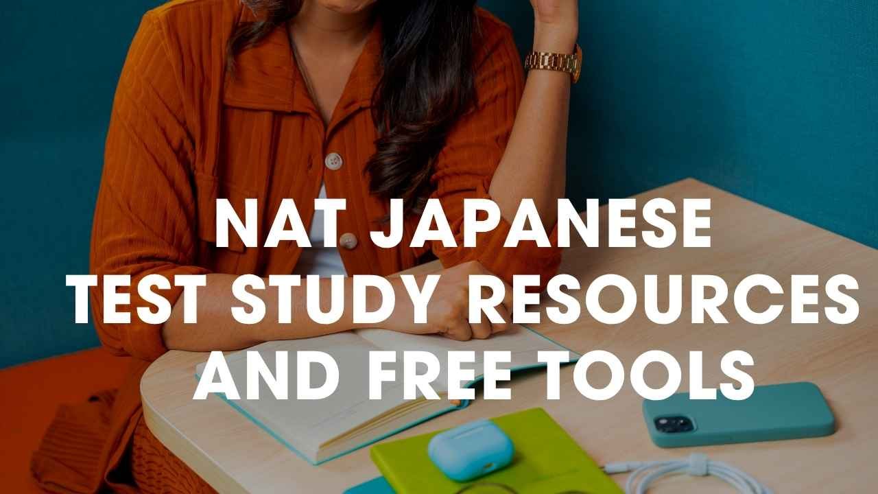 Best+NAT+Japanese+Test+Study+Resources+and+Free+Tools+to+Learn+Japanese