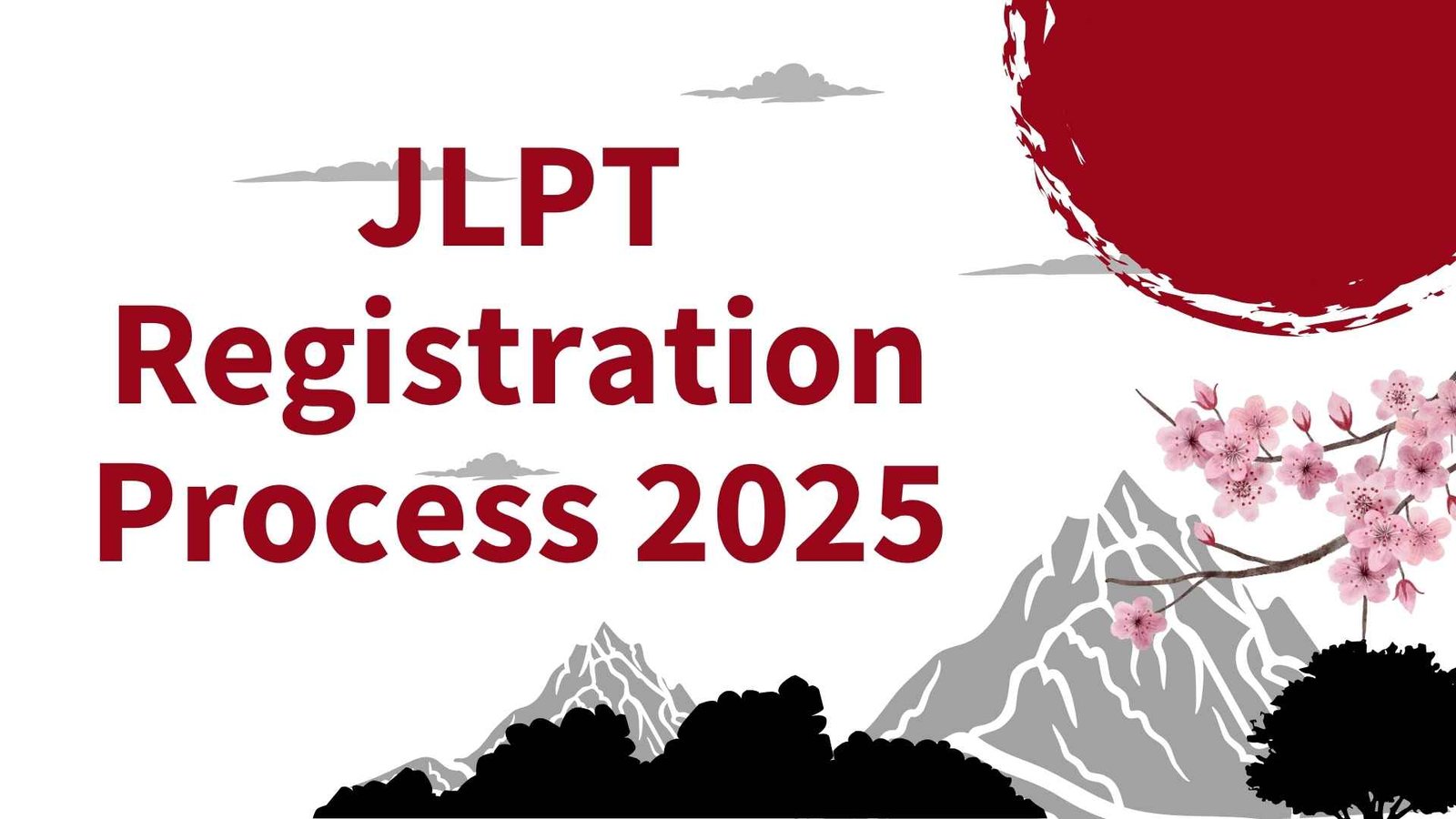 JLPT+Registration+Process+2025+%E2%80%93+Complete+Guide+with+Tips+and+FAQs