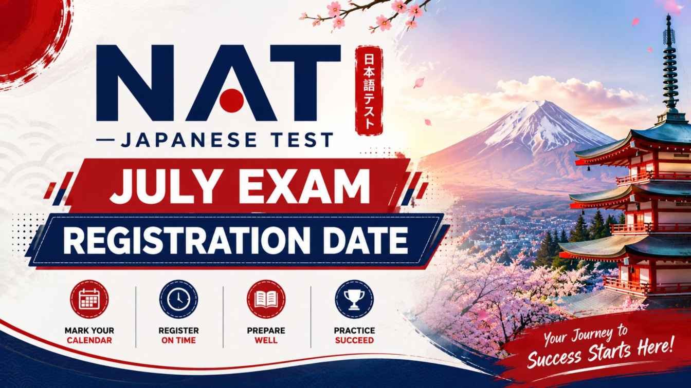 NAT Japanese Test July Exam Registration Date 2026 – Exam Centers and Fees